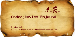 Andrejkovics Rajmund névjegykártya